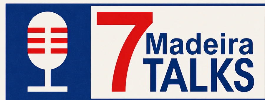 Madeira 7 Talks